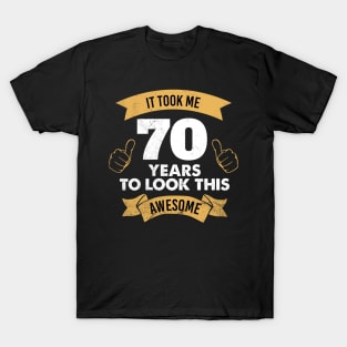 70th Birthday Gift For Men and Women | This is what an Awesome 70 year old looks like | 90th Birthday novelty Gift T-Shirt